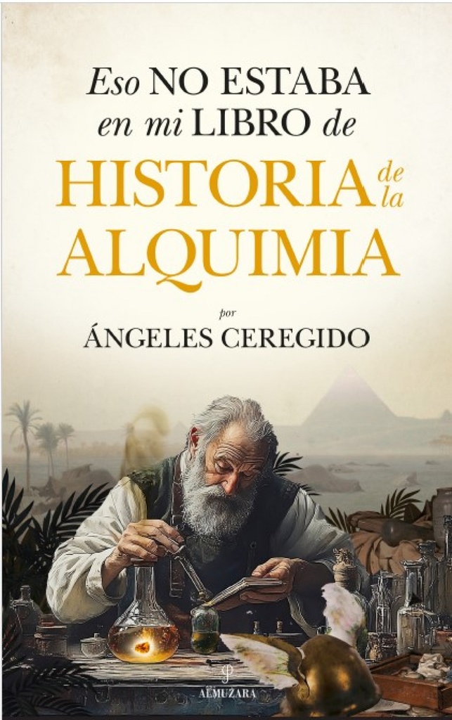 [9788410526785] ESO NO ESTABA...HIST. DE LA ALQUIMIA