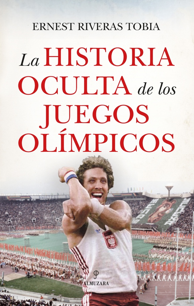 [9788410527812] HISTORIA OCULTA DE LOS JUEGOS OLÍMPICOS