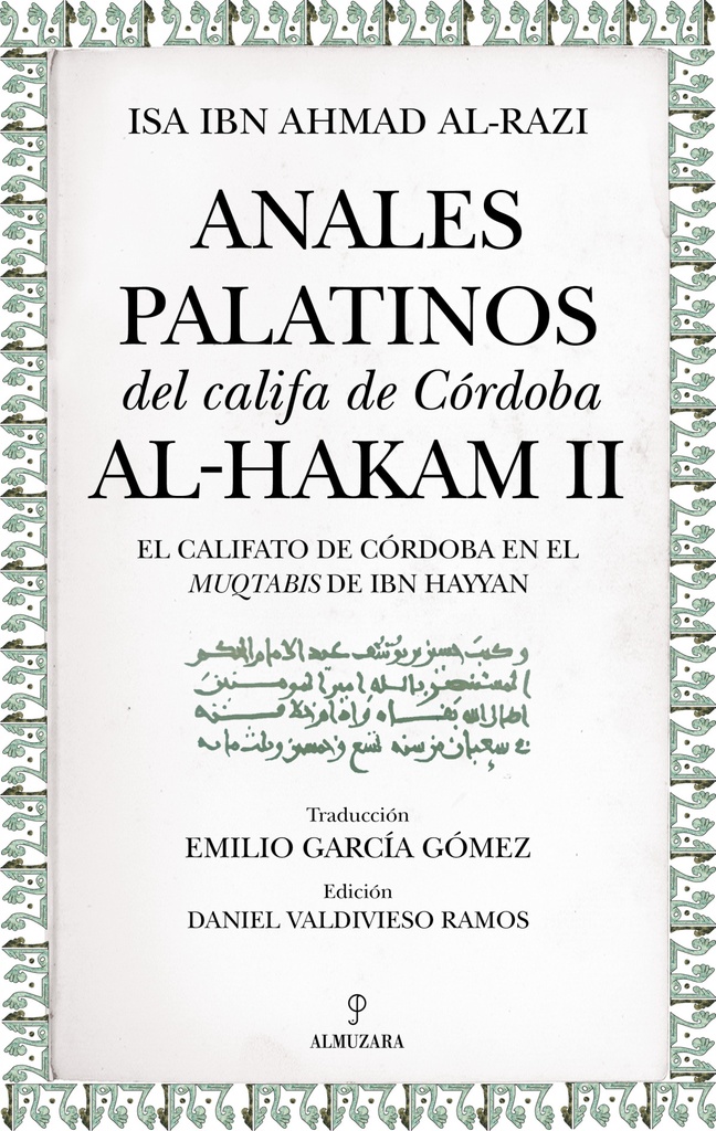 [9788410528789] ANALES PALATINOS DEL CALIFA DE CÓRDOBA AL-HAKAM II