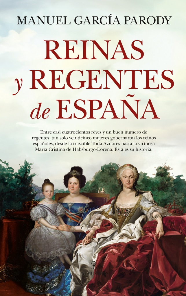 [9788410528925] REINAS Y REGENTES DE ESPAÑA