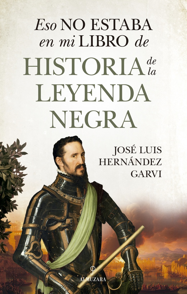 [9788410529748] ESO NO ESTABA...HIST. DE LA LEYENDA NEGRA