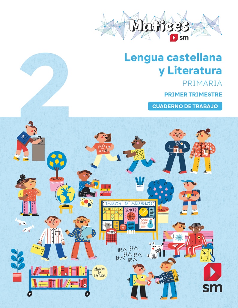 [9788410551985] Cuaderno de Lengua Castellana y Literatura. 2 Primaria. 1 Trimestre. Matices