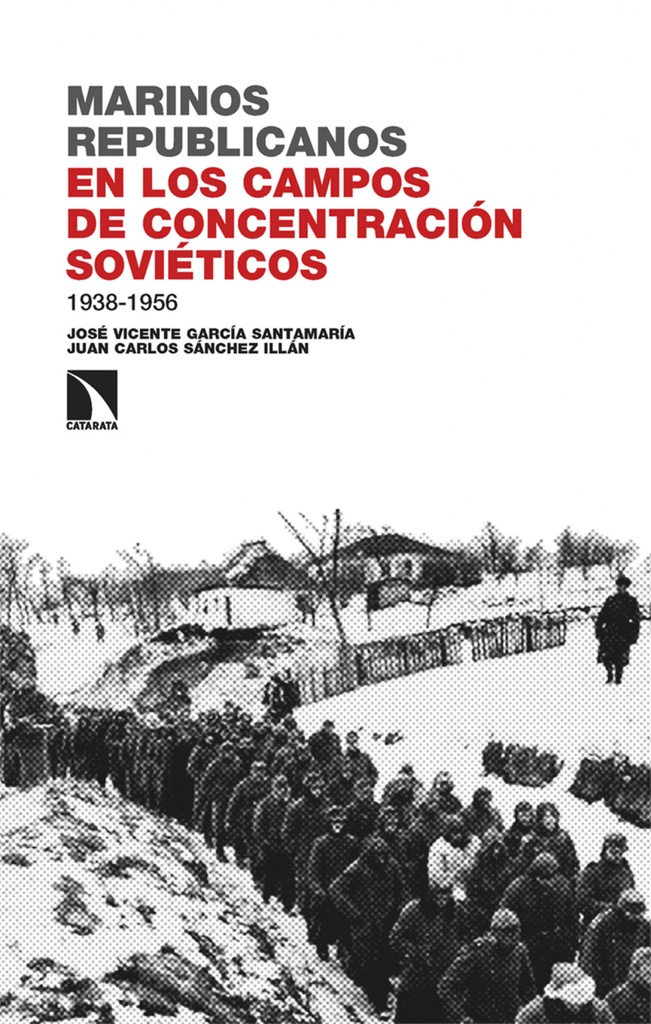 [9788410672147] Marinos republicanos en los campos de concentración soviéticos, 1938-1956