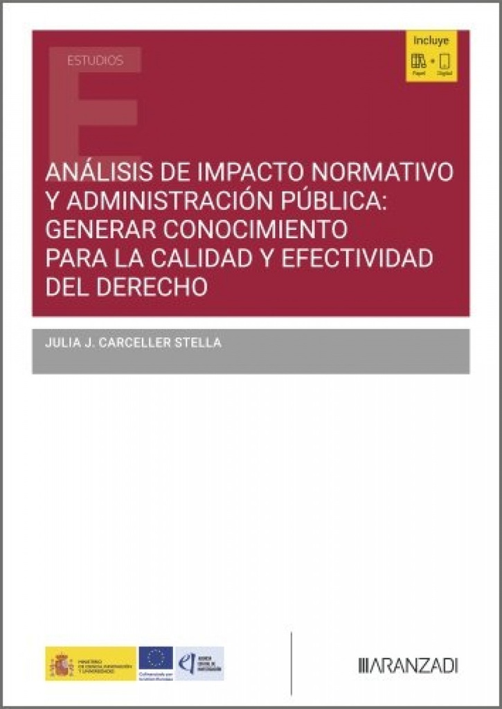 [9788410784963] Análisis de impacto normativo y administración pública: generar conocimiento para la calidad y efectividad del derecho