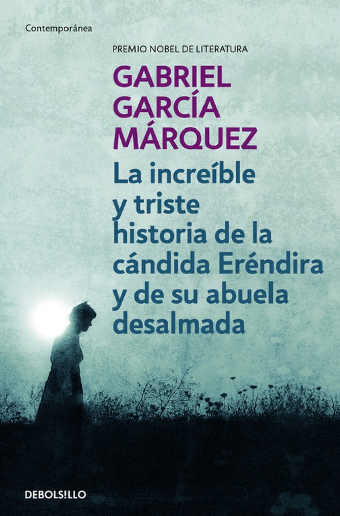 [9788497592369] La increíble y triste historia de la cándida Eréndira y de su abuela desalmada