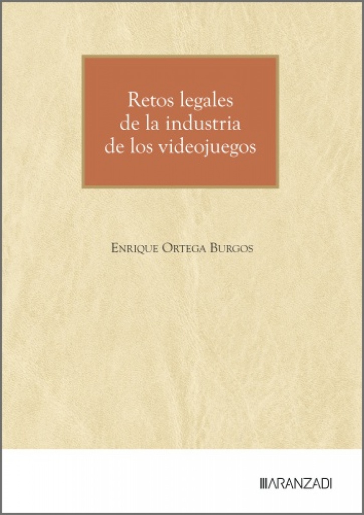 [9788410853423] Retos legales de la industria de los videojuegos