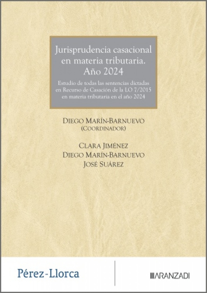[9788410853508] JURISPRUDENCIA CASACIONAL EN MATERIA TRIBUTARIA. AÑO 2024