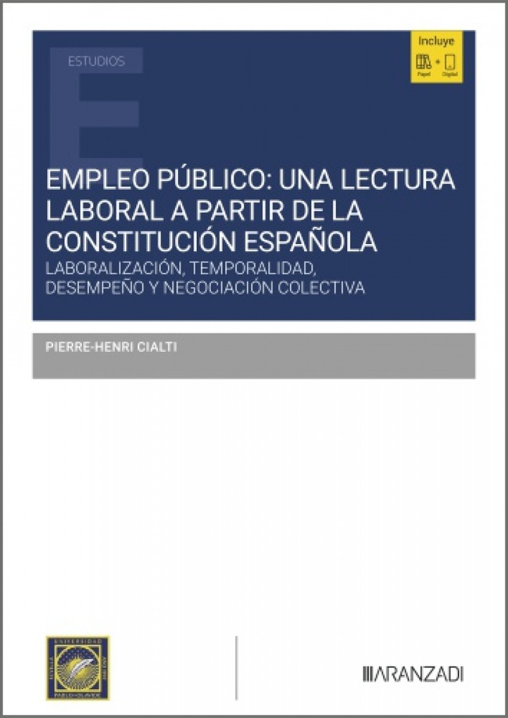 [9788410854116] EMPLEO PUBLICO: UNA LECTURA LABORAL A PARTIR DE LA CONSTITUCION ESPAÑOLA