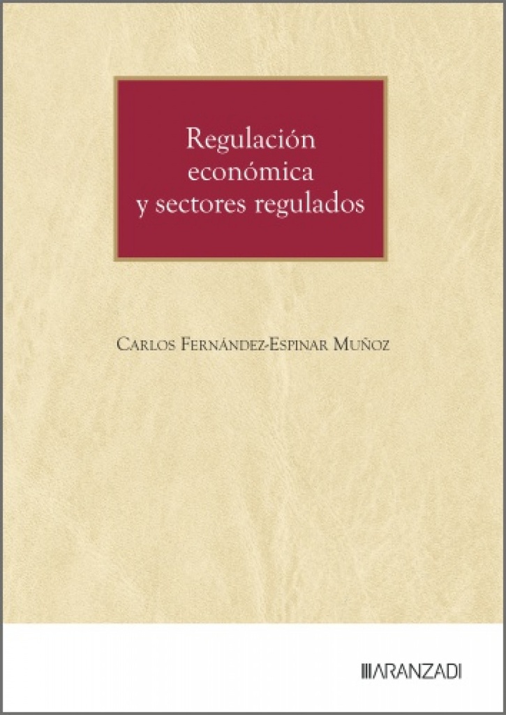 [9788410854451] REGULACION ECONOMICA Y SECTORES REGULADOS