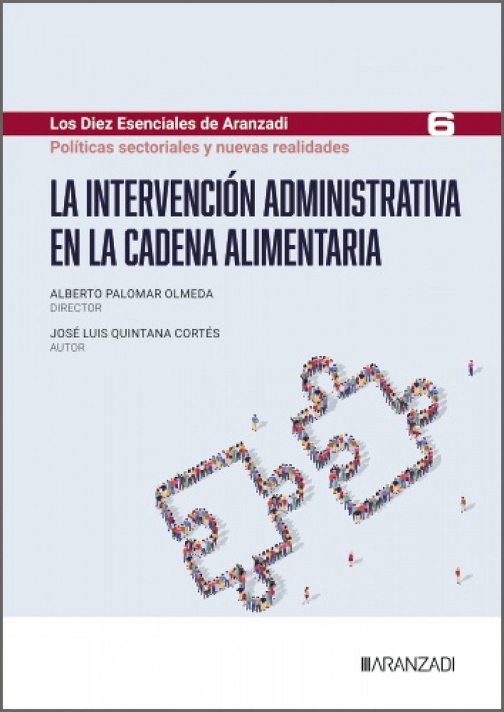[9788410855137] La intervención administrativa en la cadena alimentaria (Los Diez Esenciales de Derecho Administrativo, N.º 6)