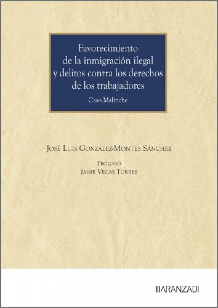 [9788410856004] Favorecimiento de la inmigración ilegal y delitos contra los derechos de los trabajadores