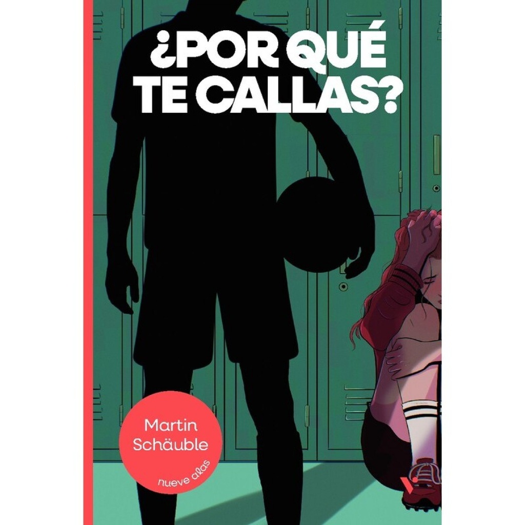 [9788410962538] ¿POR QUE TE CALLAS? NUEVE ALAS