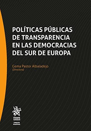 [9788411132015] Políticas públicas de transparencia en las democracias del Sur de Europa