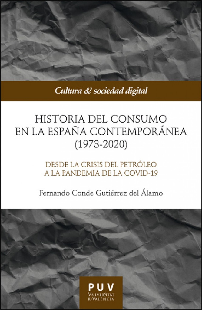 [9788411185660] Historia del consumo en la España contemporánea (1973-2020)
