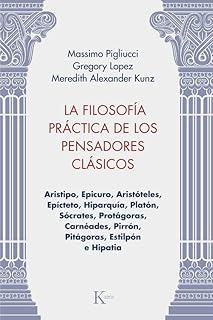 [9788411213981] La filosofía práctica de los pensadores clásicos