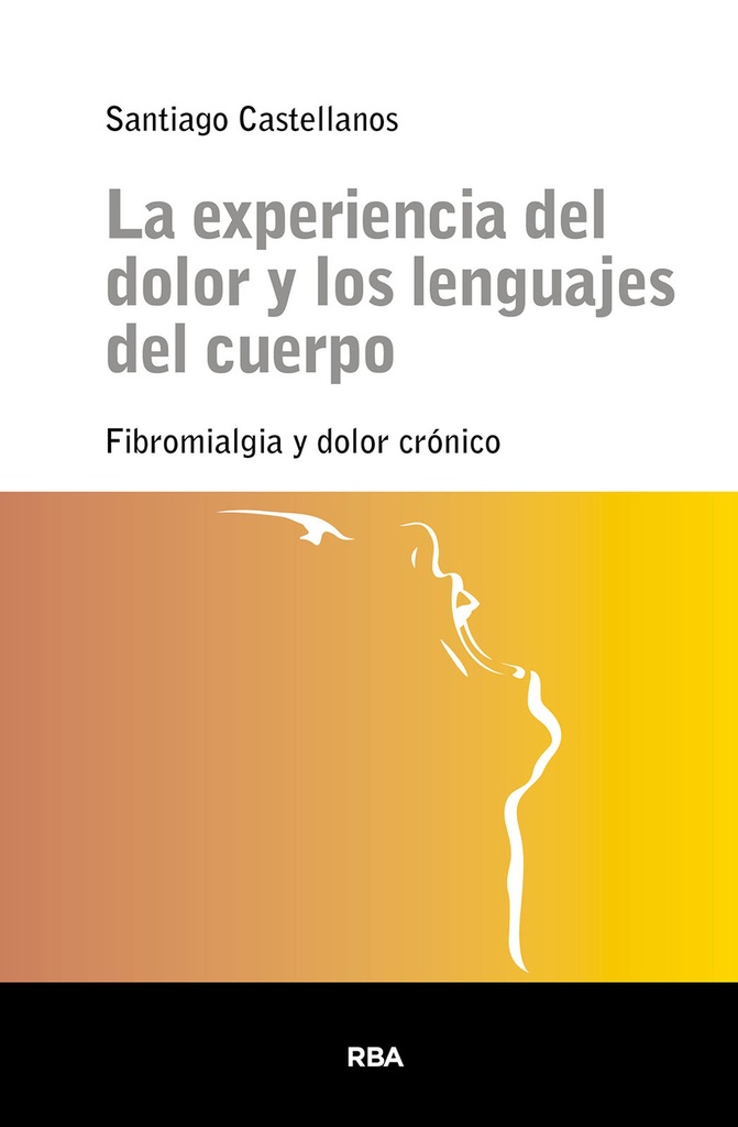 [9788411329514] La experiencia del dolor y los lenguajes del cuerpo