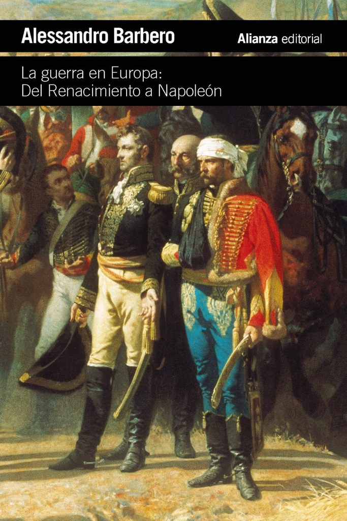 [9788411489997] La guerra en Europa: Del Renacimiento a Napoleón