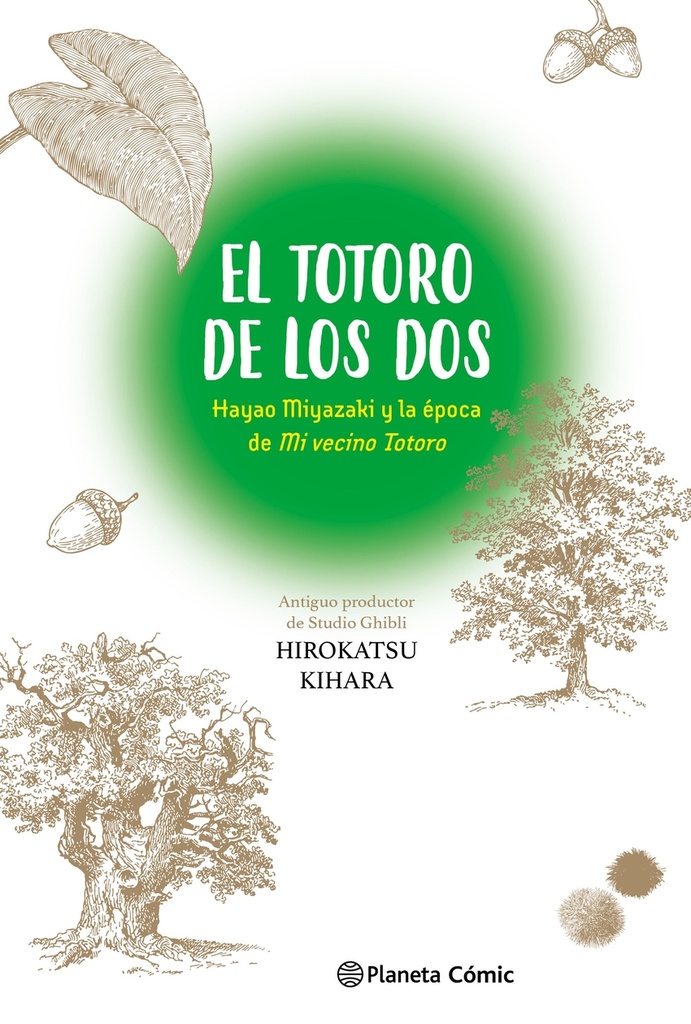 [9788411613712] El Totoro de los dos: Hayao Miyazaki y 'Mi vecino Totoro'