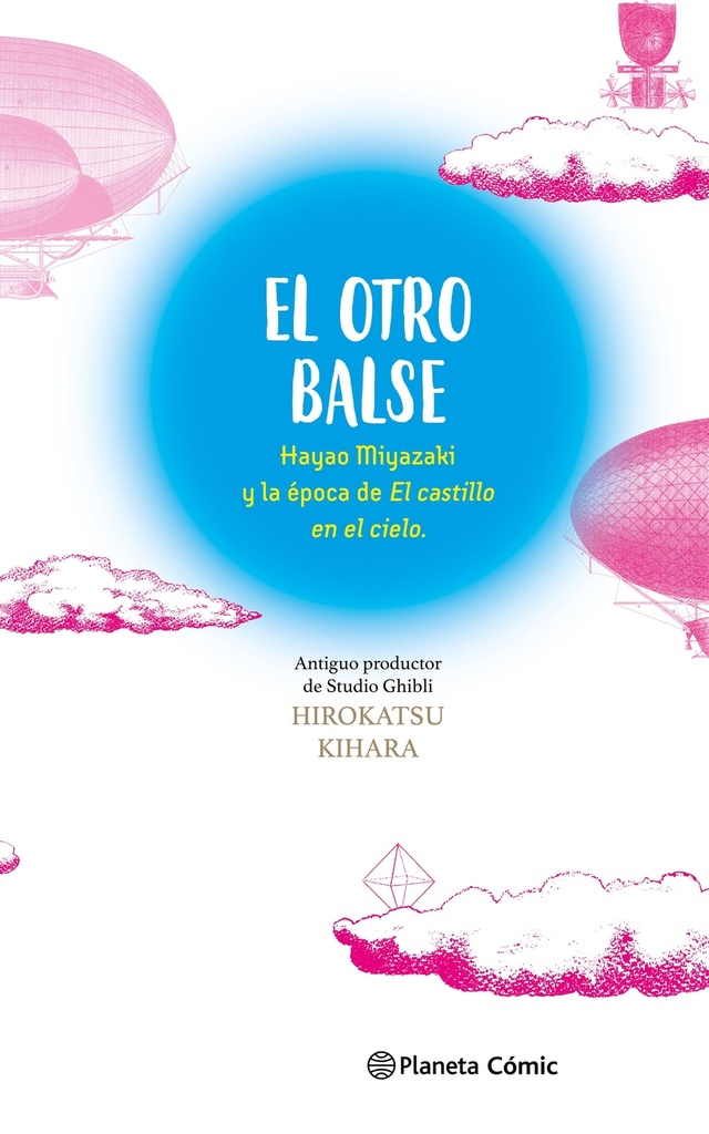 [9788411618625] El otro Balse: Hayao Miyazaki y la época de El castillo en el cielo