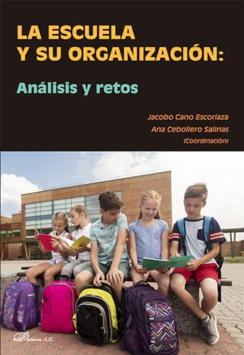 [9788411703505] La escuela y su organización: análisis y retos