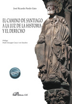 [9788411707770] El Camino de Santiago a la Luz de la historia y el derecho
