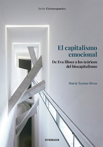 [9788411707930] El capitalismo emocional. De Eva Illouz a los teóricos del biocapitalismo