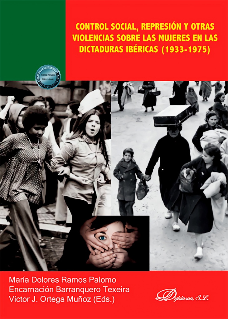 [9788411708173] Control social, represión y otras violencias sobre las mujeres en las dictaduras ibéricas (1933-1975)