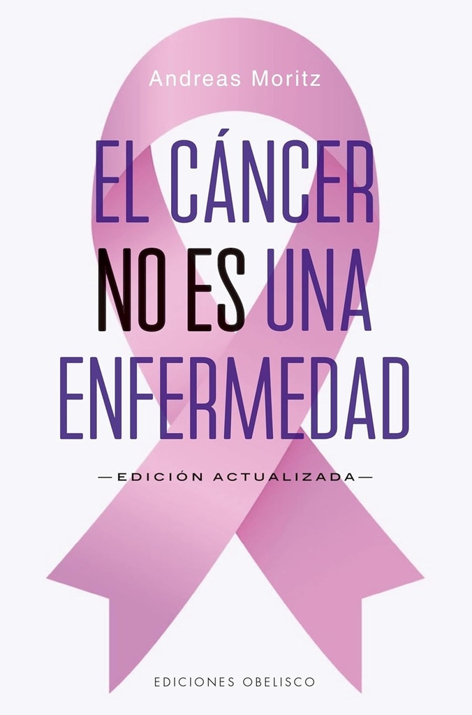 [9788411722490] El cáncer no es una enfermedad (N.E.)