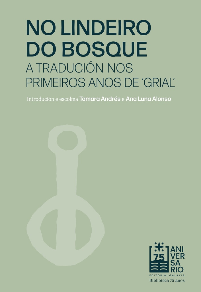 [9788411764827] No lindeiro do bosque. A tradución nos últimos anos de 'Grial'