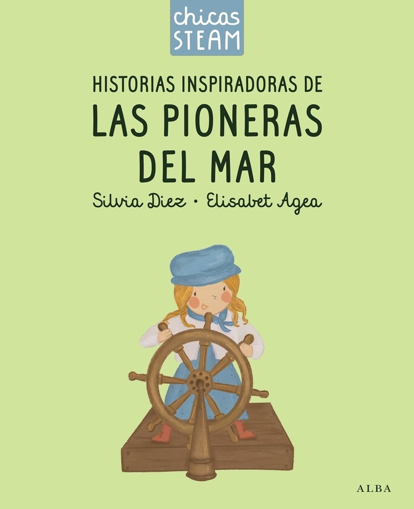 [9788411782388] Chicas STEAM. Historias de las pioneras del mar. Historias inspiradoras de las pioneras de los coches