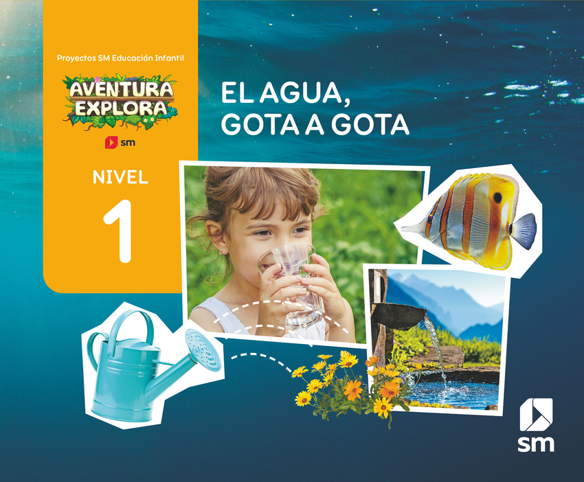 [9788411829823] El agua, gota a gota. Nivel 1. Infantil. Aventura Explora