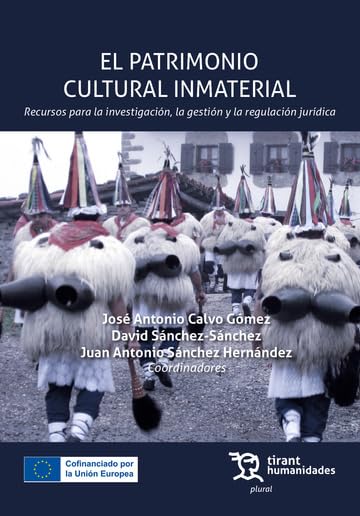 [9788411833585] El patrimonio cultural inmaterial. Recursos para la investigación, la gestación y la regulación jurídica