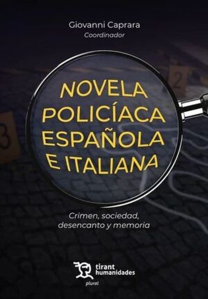 [9788411836173] Novela policíaca española e italiana. Crimen, sociedad, desencanto y memoria