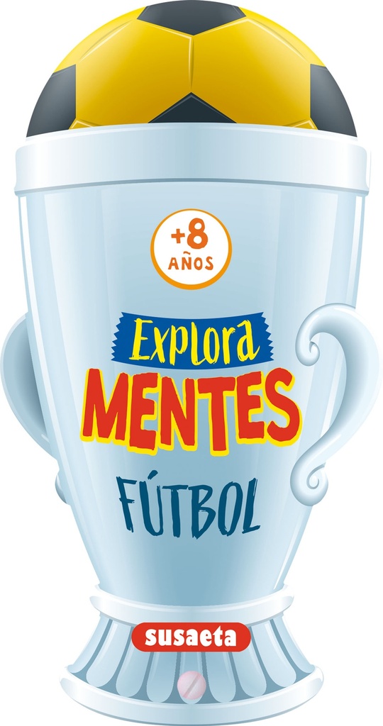 [9788411961493] EXPLORA MENTES FUTBOL + DE 8 AQOS