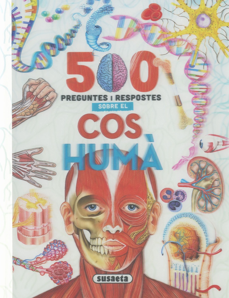 [9788411967211] 500 Preguntes i respostes sobre el cos humà