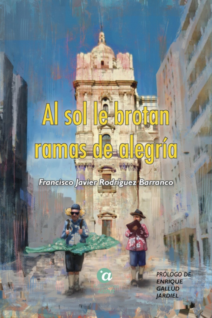 [9788412000221] Al sol le brotan ramas de alegría