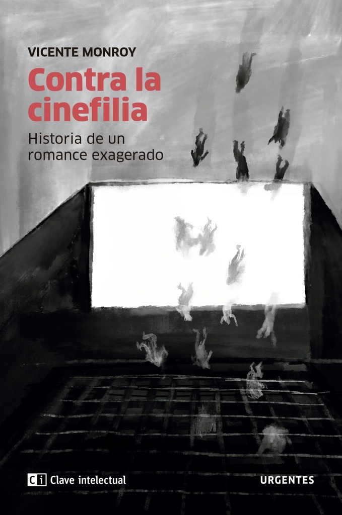 [9788412099270] Contra la cinefilia