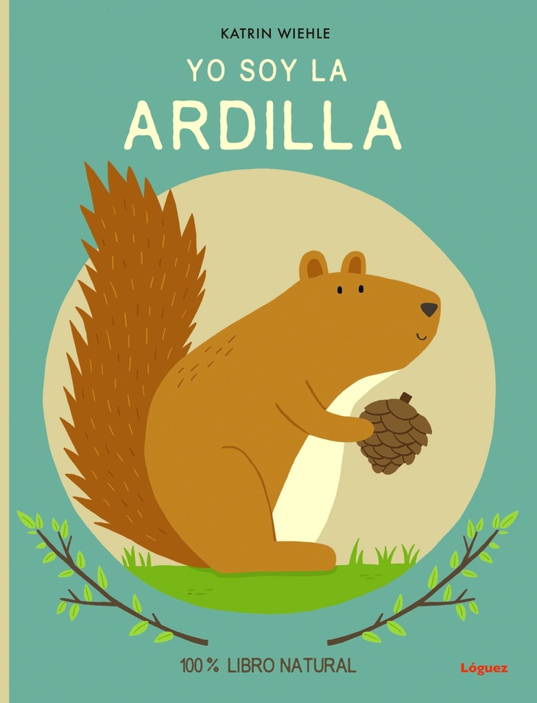 [9788412311686] Yo soy la Ardilla