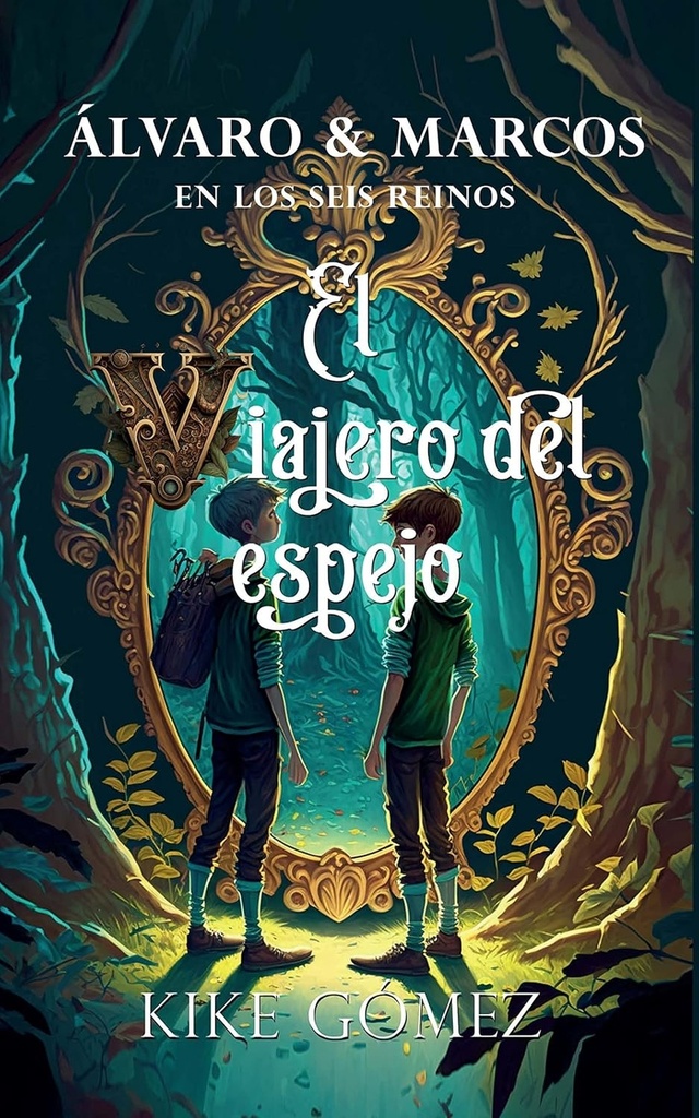 [9788412532227] Álvaro y Marcos en los seis reinos