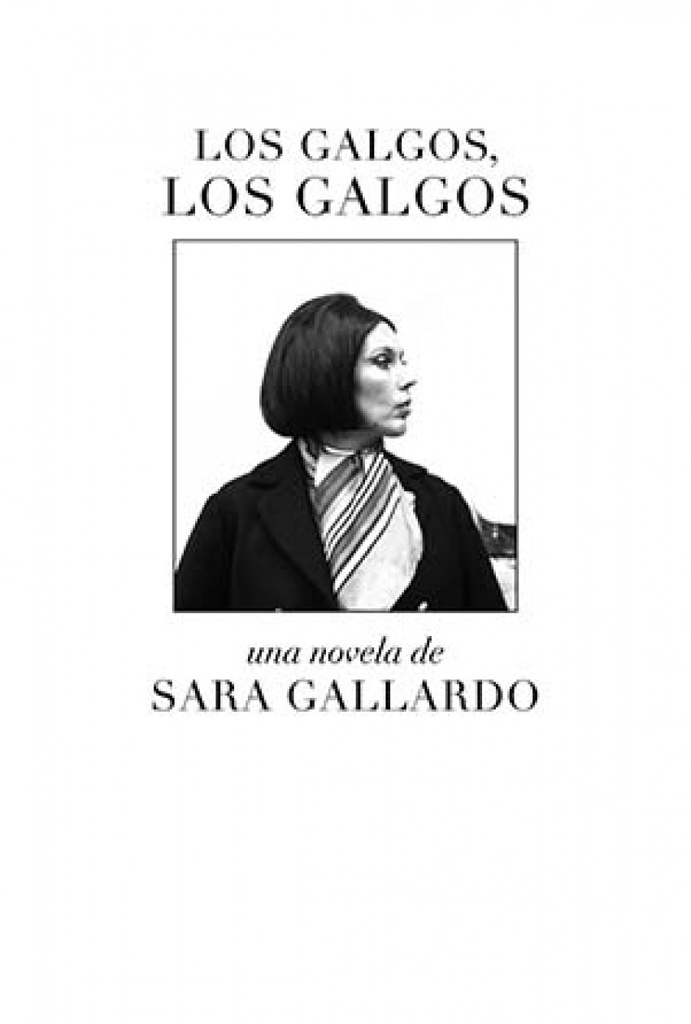[9788412537758] Los galgos, los galgos