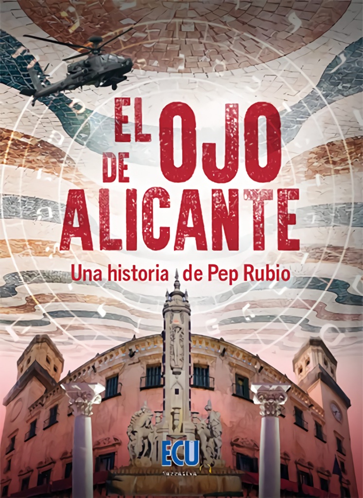 [9788412643268] Ojo de alicante:una historia pep rubio quereda