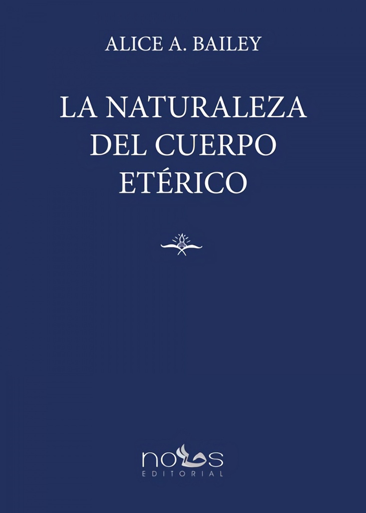 [9788412776546] La Naturaleza del Cuerpo Etérico