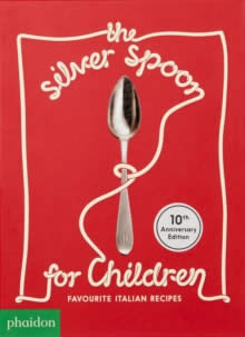 [9781838660130] The Silver Spoon for Children New Edition