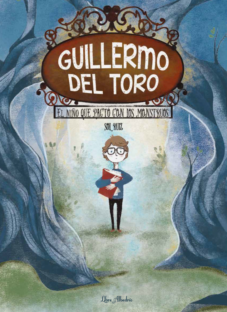 [9788412820089] Guillermo del Toro: el niño que pactó con los monstruos