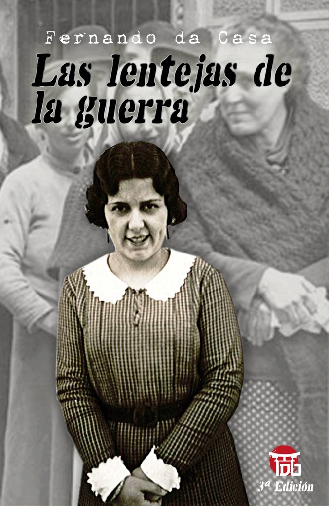 [9788412839197] Las lentejas de la guerra (3ª edición)