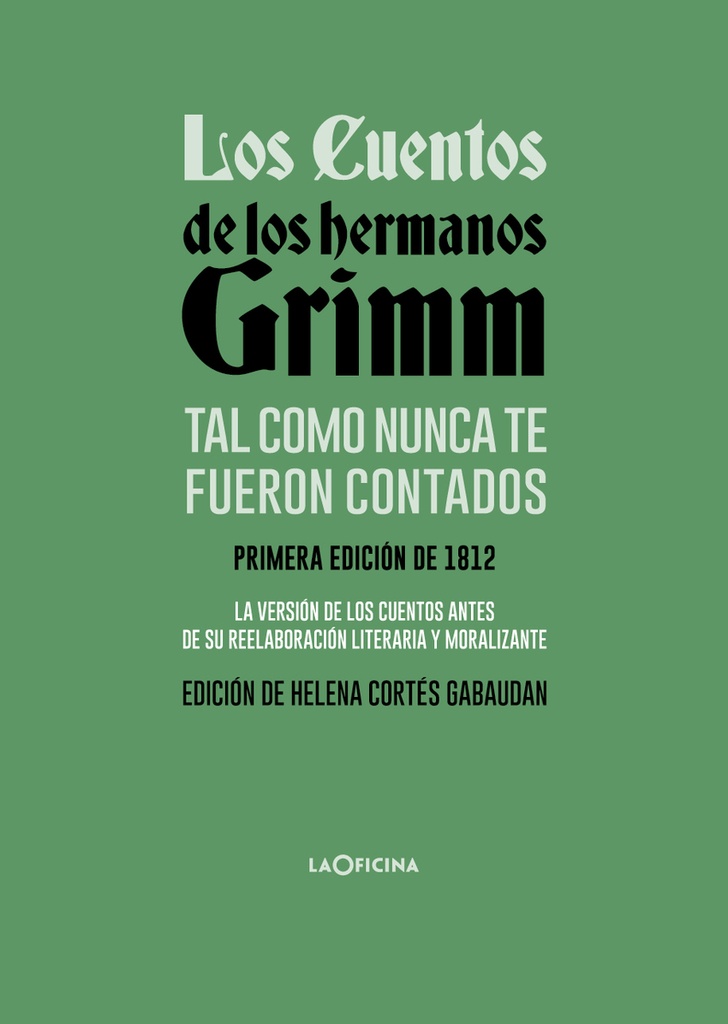 [9788412856521] Los cuentos de los hermanos Grimm tal como nunca te fueron contados