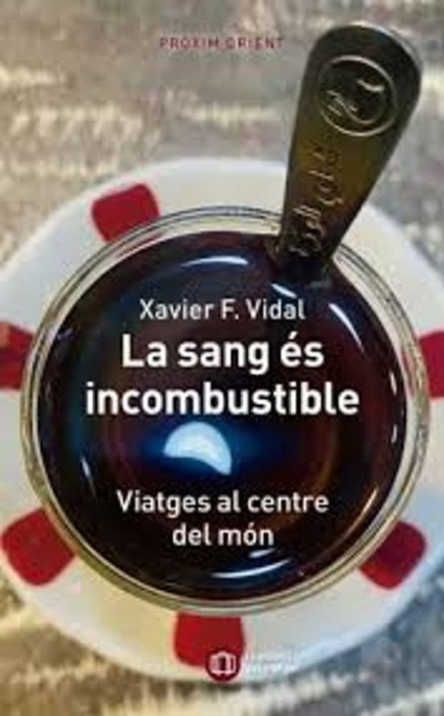 [9788412876383] LA SANG ES INCOMBUSTIBLE