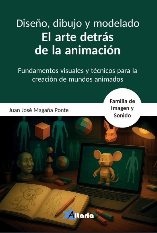 [9788412893007] Diseño, dibujo y modelado en la animación