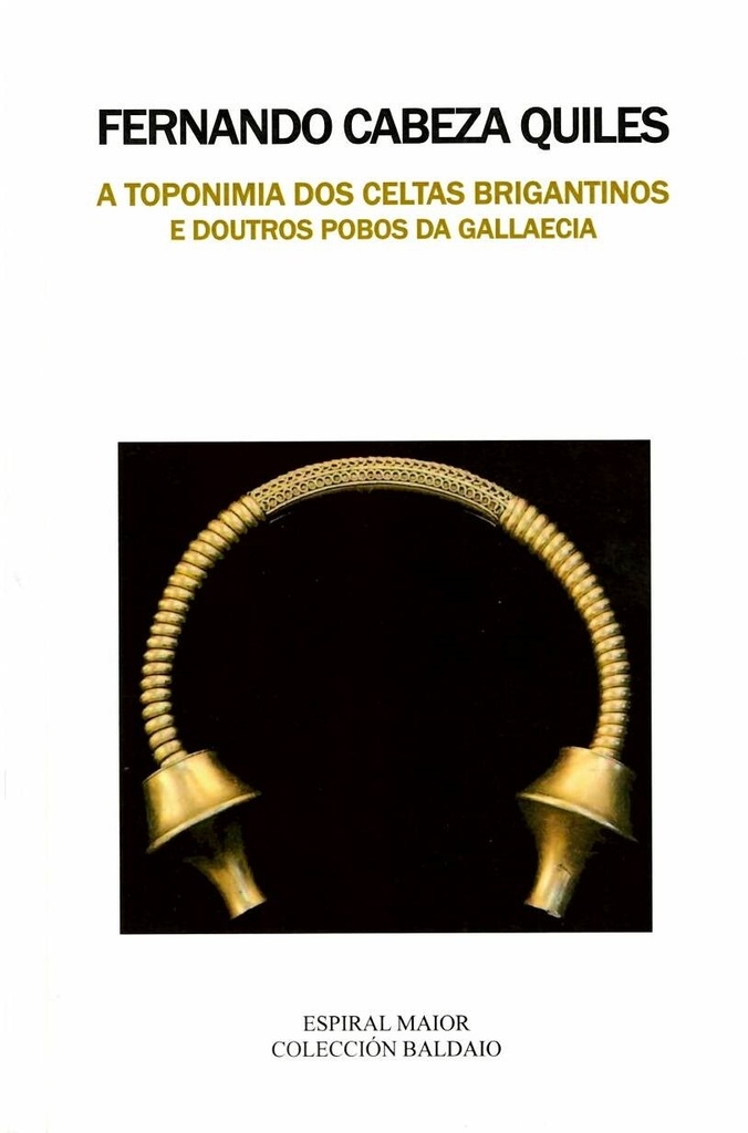 [9788412893212] A TOPONIMIA DOS CELTAS BRIGANTINOS E DOUTROS POBOS