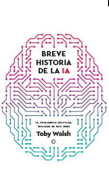 [9788412901931] BREVE HISTORIA DE LA IA